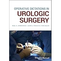 Operative Dictations in Urologic Surgery Operative Dictations in Urologic Surgery Kindle Paperback
