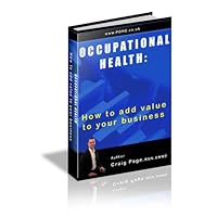 Occupational Health: How to add value to your business.