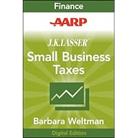 AARP J.K. Lasser's Small Business Taxes 2010: Your Complete Guide to a Better Bottom Line AARP J.K. Lasser's Small Business Taxes 2010: Your Complete Guide to a Better Bottom Line Kindle