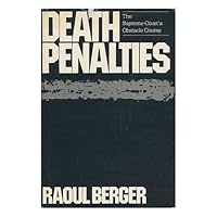 Death Penalties: The Supreme Court's Obstacle Course Death Penalties: The Supreme Court's Obstacle Course Hardcover Paperback