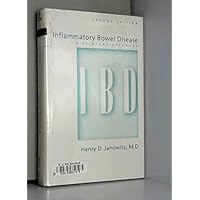 Inflammatory Bowel Disease: A Clinical Approach Inflammatory Bowel Disease: A Clinical Approach Hardcover