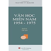 Van-Hoc Mien Nam 1954-1975 Vol 2-Tac Gia: nhan-dinh, bien khao va thu-tich (VHMN) (Volume 2) (Vietnamese Edition) Van-Hoc Mien Nam 1954-1975 Vol 2-Tac Gia: nhan-dinh, bien khao va thu-tich (VHMN) (Volume 2) (Vietnamese Edition) Paperback