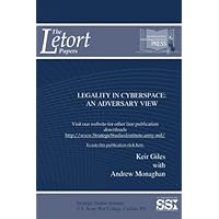 Legality in Cyberspace: An Adversary View: An Adversary View (Letort Papers) Legality in Cyberspace: An Adversary View: An Adversary View (Letort Papers) Paperback
