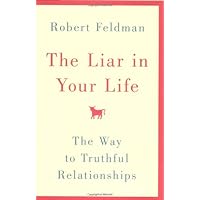 The Liar in Your Life: The Way to Truthful Relationships The Liar in Your Life: The Way to Truthful Relationships Hardcover Paperback Audio CD