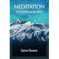 Meditation: Inquiry into the Self Meditation: Inquiry into the Self Paperback Kindle