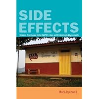 Side Effects: Mexican Governance Under NAFTA’s Labor and Environmental Agreements Side Effects: Mexican Governance Under NAFTA’s Labor and Environmental Agreements Kindle Hardcover Paperback