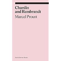 Chardin and Rembrandt (ekphrasis)