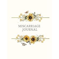 Miscarriage Journal: Overcoming Grief, Moving Forward But Not Forgetting - Emotional Support & Memories Book. Writing Prompts. Quotes. More. A Beautiful Gift For Both Early & Late Term Miscarriage.