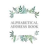 Alphabetical Address Book: Minimal Greenery Design - Organizer and Notes with Alphabetical Tabs | 6x9 in | 140 Pages