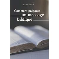 Comment préparer un message biblique Comment préparer un message biblique Paperback