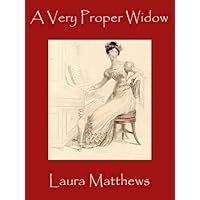 A Very Proper Widow A Very Proper Widow Kindle Mass Market Paperback