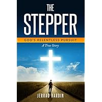 The Stepper: God's Relentless Pursuit
