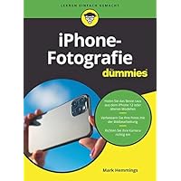 iPhone-Fotografie für Dummies (German Edition) iPhone-Fotografie für Dummies (German Edition) Kindle Paperback