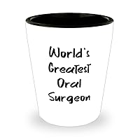 Inspire Oral surgeon Gifts, World's Greatest Oral Surgeon, Love Birthday Shot Glass For Friends, Ceramic Cup From Colleagues, Dental, Teeth, Orthodontics, Braces, Gum disease, Wisdom teeth