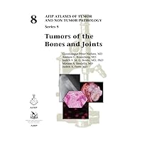 Tumors of the Bones and Joints (AFIP Atlases of Tumor and Non-tumor Pathology, Series 5)