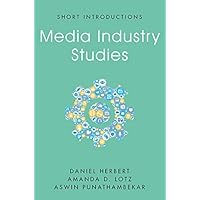 Media Industry Studies (Short Introductions) Media Industry Studies (Short Introductions) Kindle Paperback Hardcover
