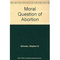 Moral Question of Abortion Moral Question of Abortion Paperback Mass Market Paperback