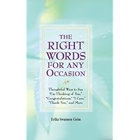 The Right Words For Any Occasion The Right Words For Any Occasion Hardcover
