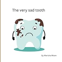 The Very Sad Tooth