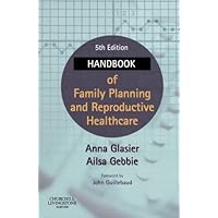Handbook of Family Planning and Reproductive Healthcare Handbook of Family Planning and Reproductive Healthcare Paperback