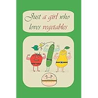 Just a girl who loves vegetables: Cucumber, Tomato | Funny dot grid journal/notebook for Daily Journal Drawing Doodling Sketching Taking Notes...
