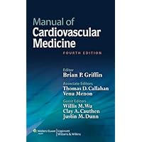 Manual of Cardiovascular Medicine Manual of Cardiovascular Medicine Kindle Paperback