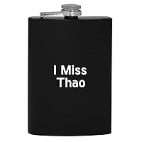 I Miss Thao - 8oz Hip Drinking Alcohol Flask