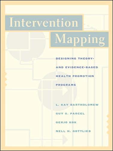 Intervention Mapping: Designing Theory and Evidence-Based Health Promotion Programs with PowerWeb