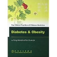 Diabetes & Obesity (Clinical Practice of Chinese Medicine) (English and Chinese Edition) Diabetes & Obesity (Clinical Practice of Chinese Medicine) (English and Chinese Edition) Hardcover