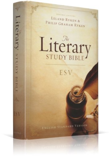 The Literary Study Bible: ESV - English Standard Version