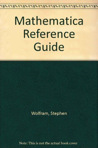 Mathematica: Reference Guide/for Mathematica Version 2