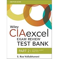 Wiley Ciaexcel Exam Review Test Bank 2015: Internal Audit Practice (Wiley CIA Exam Review) Wiley Ciaexcel Exam Review Test Bank 2015: Internal Audit Practice (Wiley CIA Exam Review) Printed Access Code