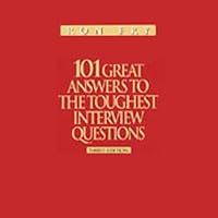 101 Great Answers to the Toughest Interview Questions 101 Great Answers to the Toughest Interview Questions Audible Audiobook Hardcover Paperback Audio CD