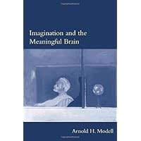 Imagination and the Meaningful Brain Imagination and the Meaningful Brain Hardcover Paperback