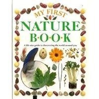 My First Nature Book My First Nature Book Hardcover