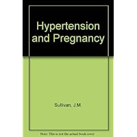Hypertension & Pregnancy Hypertension & Pregnancy Hardcover