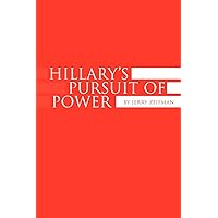 Hillary's Pursuit of Power Hillary's Pursuit of Power Paperback