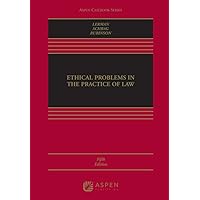 Ethical Problems in the Practice of Law (Aspen Casebook) Ethical Problems in the Practice of Law (Aspen Casebook) Hardcover