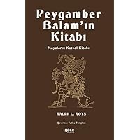 Peygamber Balam'in Kitabi: Mayalarin Kutsal Kitabi