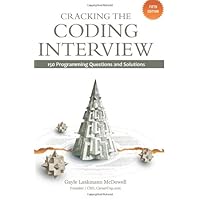 Cracking the Coding Interview: 150 Programming InterviewQuestions and Solutions Cracking the Coding Interview: 150 Programming InterviewQuestions and Solutions Paperback