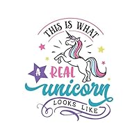 This Is What A Real Unicorn Looks Like: Dot Grid Planner Journal Notebook: For Habit Tracking, Budget Planning, Lettering, Writing, Doodling, Calligraphy and Goal Setting - Organize Your Life