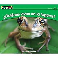 +quitnes Viven En La Laguna? Leveled Text (Rising Readers (En)) (Spanish Edition)
