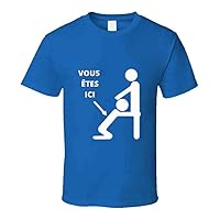 Toilette Homme Vous Etes Ici Joke T Shirt and Apparel