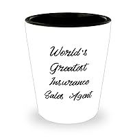 Inspire Insurance sales agent, World's Greatest Insurance Sales Agent, Fun Shot Glass For Friends From Friends