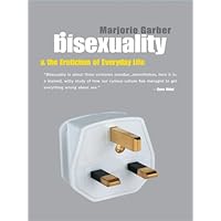 Bisexuality and the Eroticism of Everyday Life Bisexuality and the Eroticism of Everyday Life Kindle Hardcover Paperback