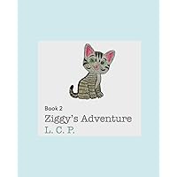 Ziggy's Adventure (The Adventures of Ziggy and Figgy) Ziggy's Adventure (The Adventures of Ziggy and Figgy) Paperback Kindle