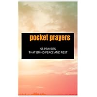 Pocket Prayers for Teens: 55 Simple Prayers that Bring Peace and Rest (Prayers books) Pocket Prayers for Teens: 55 Simple Prayers that Bring Peace and Rest (Prayers books) Paperback