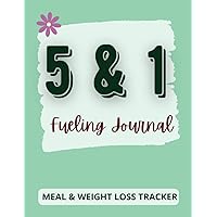 Easy 5 and 1 Fueling Journal & Weight loss tracker for Women: Optavia 12 Weeks Weight loss & Meal Planner | Daily & Weekly Lean & Green Diet Journal & Tracker | Simple Optavia Diet Planner Easy 5 and 1 Fueling Journal & Weight loss tracker for Women: Optavia 12 Weeks Weight loss & Meal Planner | Daily & Weekly Lean & Green Diet Journal & Tracker | Simple Optavia Diet Planner Paperback