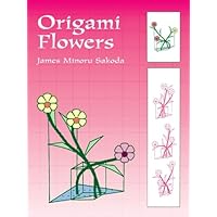 Origami Flowers (Dover Origami Papercraft) Origami Flowers (Dover Origami Papercraft) Kindle Paperback