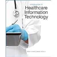 Introduction to Healthcare Information Technology Introduction to Healthcare Information Technology Paperback Kindle